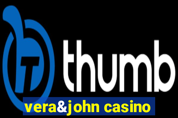 vera&john casino